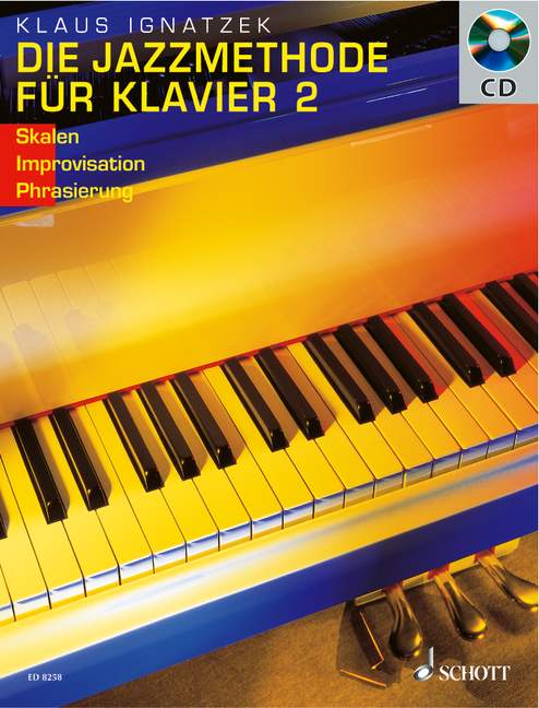 Die Jazzmethode für Klavier Band 2, Scales - Improvisation - Articulation, edition with CD