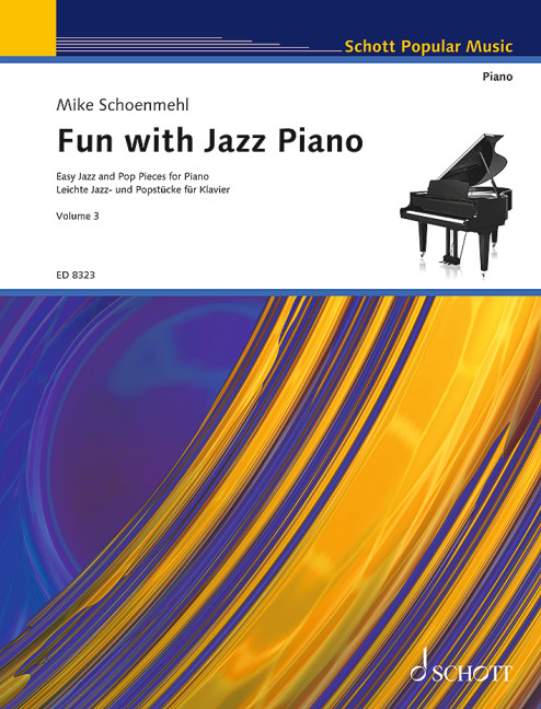Fun with Jazz Piano. Band 3. Easy Jazz and Pop Pieces for newcomers - With performance instructions and tips on practising, piano
