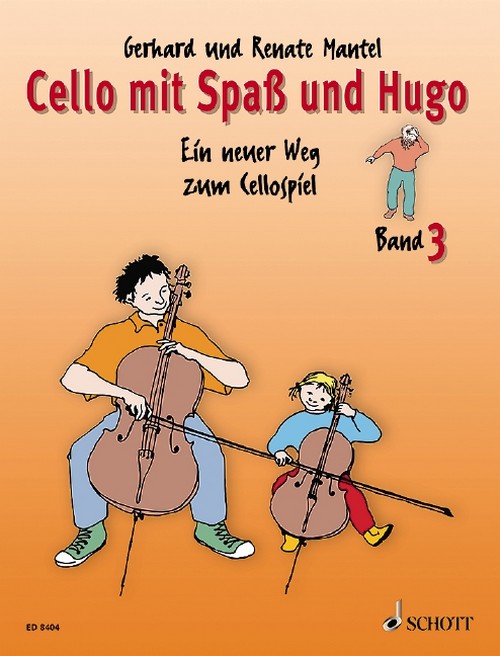 Cello mit Spaß und Hugo Band 3, Ein neuer Weg zum Cellospiel, student's book