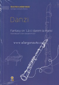 Fantasy on "Là ci darem la mano" from Mozart's Don Giovanni K. 527, Clarinet and Piano