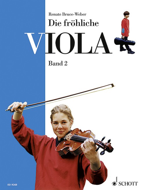 Die fröhliche Viola Band 2, Bratschenschule für den Anfang. Ausbau der 1. Lage und Einführung in die 2. und 3. Lage, viola