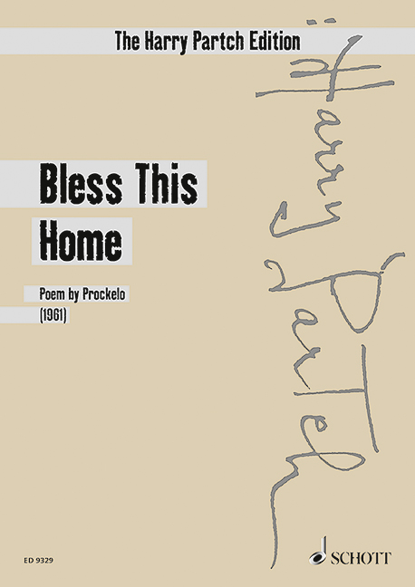 Bless This Home, Poem by Vincenzo Prockelo, voice and ensemble, study score. 9790001130325
