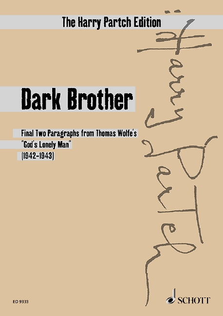 Dark Brother, Final Two Pragraphs from Thomas Wolfe?s ?God?s Lonely Man?, voice and ensemble, study score. 9790001130349
