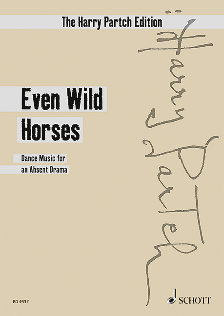 Even Wild Horses, Dance Music for an Absent Drama, ensemble, study score