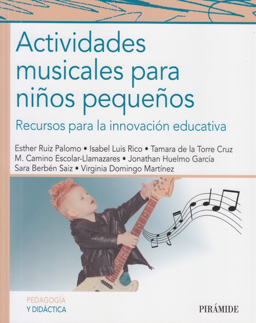 Actividades musicales para niños pequeños: Recursos para la innovación educativa. 9788436841275