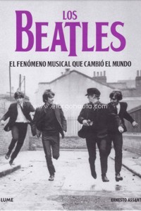 Los Beatles: El fenómeno musical que cambió el mundo. 9788417757687