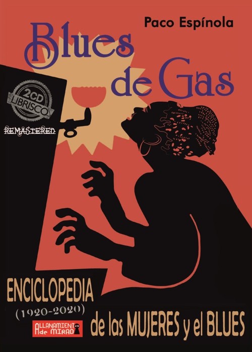 Blues de gas. Enciclopedia de las mujeres y el blues (1920-2020)