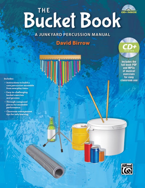 The Bucket Book. A Junkyard Percussion Manual