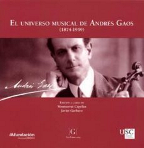 El universo musical de Andrés Gaos (1874-1959). 9788417595340