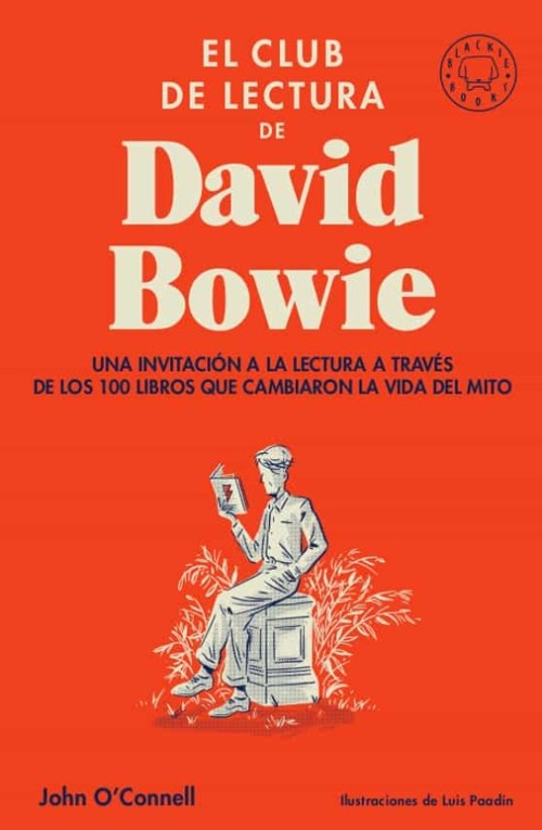 El club de lectura de David Bowie. Una invitación a la lectura a través de los 100 libros que cambiaron la vida del mito