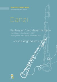 Fantasy on "Là ci darem la mano" from Mozart's Don Giovanni K. 527, Clarinet and Clarinet Choir