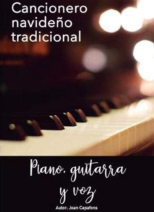 Cancionero navideño tradicional. Piano, guitarra y voz. 9788409161799