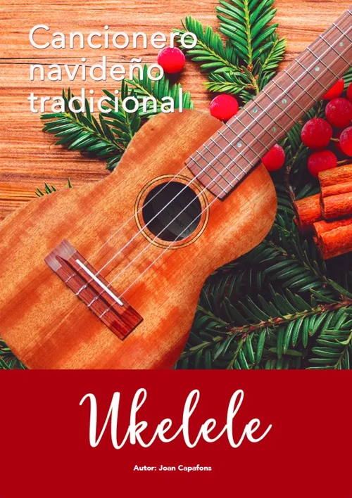 Cancionero navideño tradicional. Ukelele. 9788409161805
