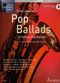 Pop Ballads, 16 Famous Pop Ballads, tenor saxophone, edition with Audio On Line. 9783795718190