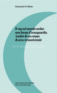 Il rap nel mondo arabo: una forma d'avanguardia. Analisi di un corpus di area vicinorientale