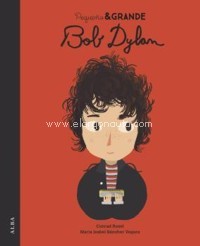 Pequeño & Grande: Bob Dylan. 9788490656525