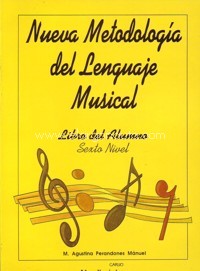 Nueva metodología del lenguaje musical: sexto nivel, libro del alumno