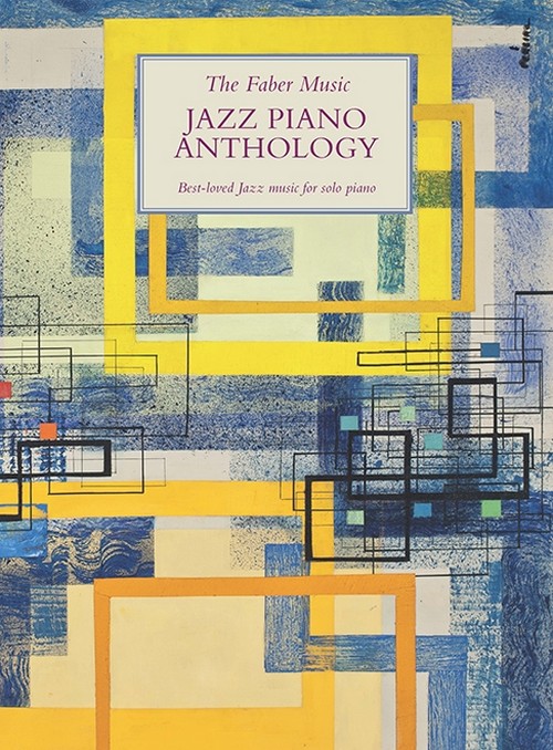 The Faber Music Jazz Piano Anthology. 9780571541195