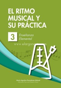 El ritmo musical y su práctica. Nivel 3. 9788412171624