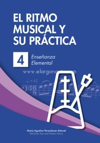 El ritmo musical y su práctica. Nivel 4. 9788412171631