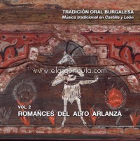 Música tradicional en Castilla y León. Tradición oral burgalesa. Vol. 2: Romances del Alto Arlanza