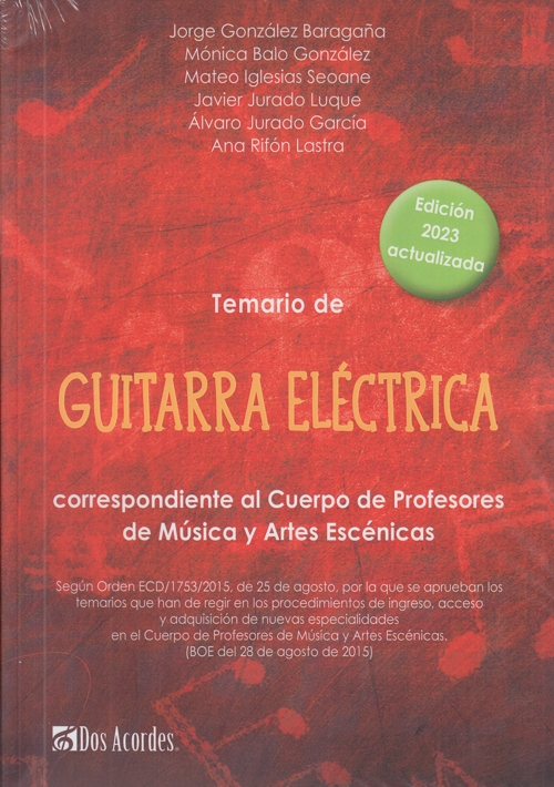 Temario de Guitarra Eléctrica correspondiente al Cuerpo de Profesores de Música y Artes Escénicas. 9788412588477