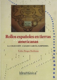 Rollos españoles en tierras americanas: La colección "Casado García-Sampedro". 9788412008685
