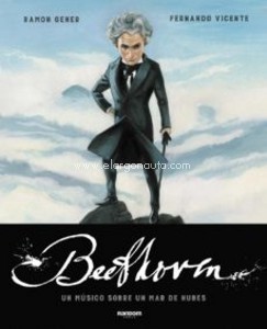 Beethoven: Un músico sobre un mar de nubes. 9788417247812