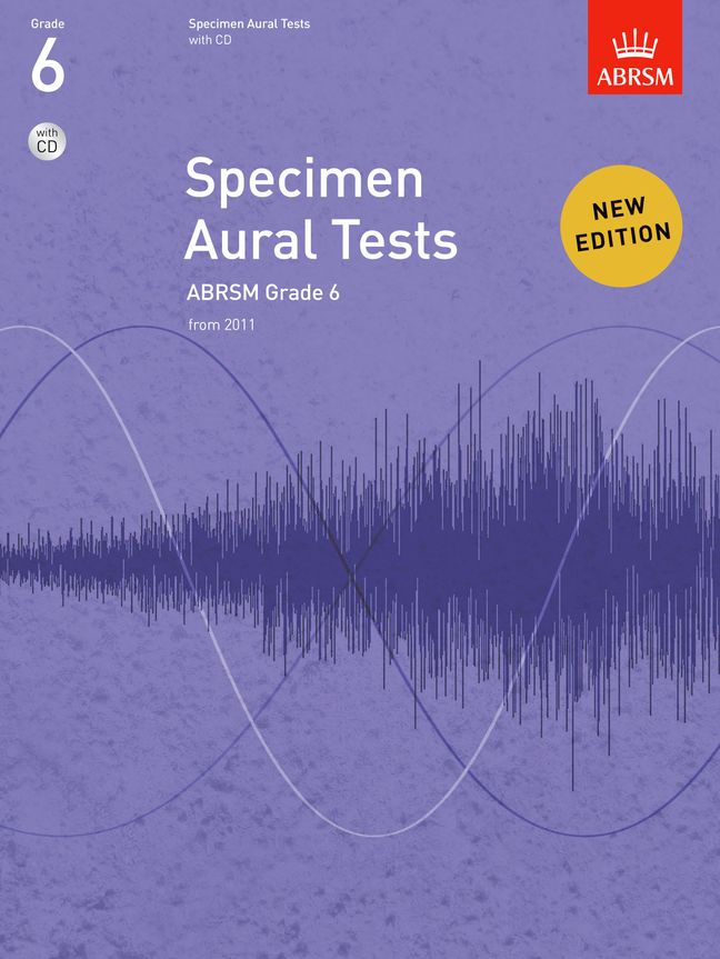Specimen Aural Tests, Grade 6: new edition from 2011