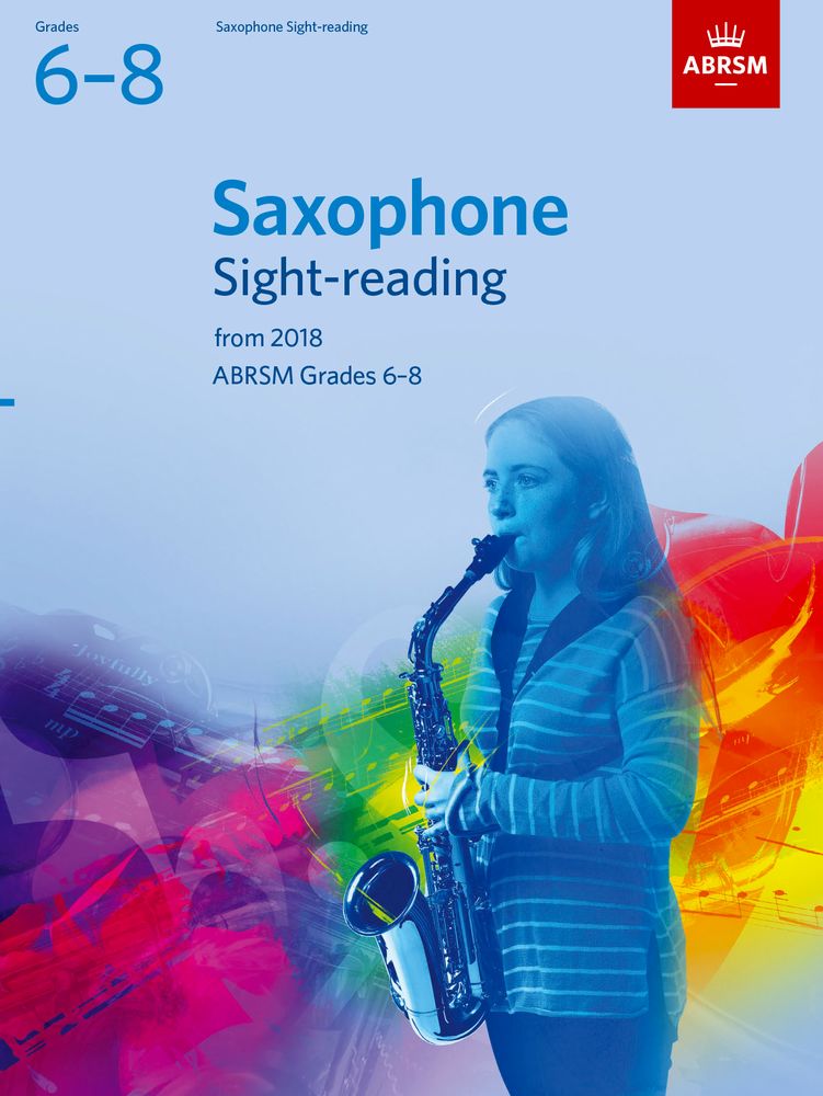 Saxophone Sight-Reading Tests, ABRSM Grades 6-8. 9781848499850
