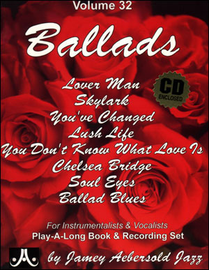 Ballads: Jazz Play-Along Vol. 32, Flute, Violin, Guitar, Clarinet, Trumpet, Saxophone, Trombone, Chords