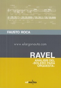 Análisis del "Bolero para orquesta" de Ravel. 9788412084214