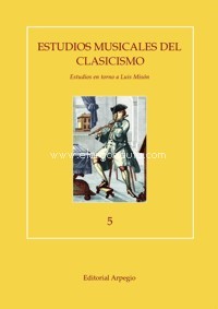 Estudios musicales del Clasicismo, 5: Estudios en torno a Luis Misón