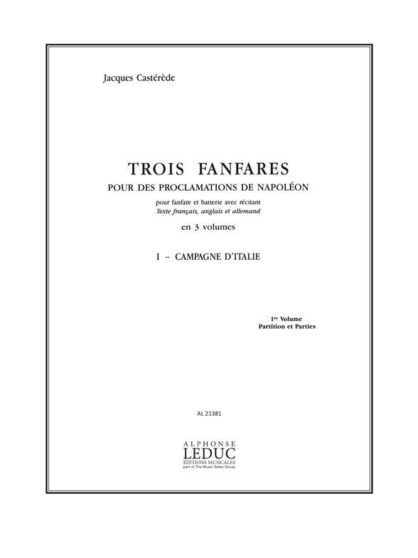 3 Fanfares pour des Proclamations de Napoleon v 1: Ensemble-Brass, Score and Parts