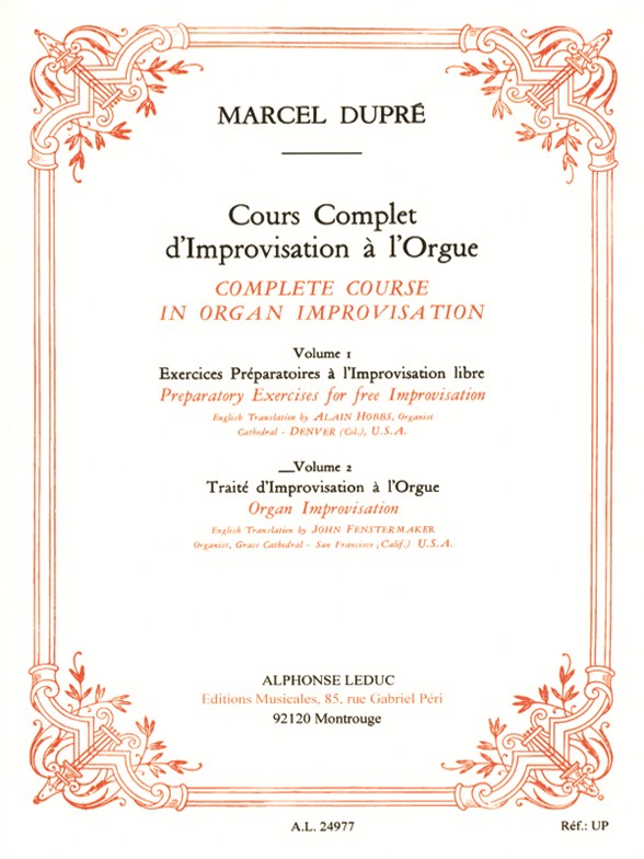 Course complet d'improvisation à l'orgue, vol. 2 = Complete Course in Organ Improvisation, vol. 2. 9790046249778