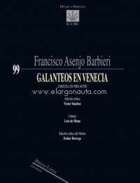 Galanteos en Venecia, zarzuela en tres actos. 9790901891807