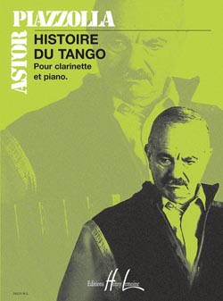 Histoire du tango, pour Clarinette (Sib ou La) et piano. 9790230982252