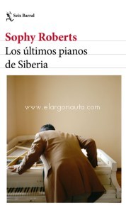 Los últimos pianos de Siberia. 9788432237904