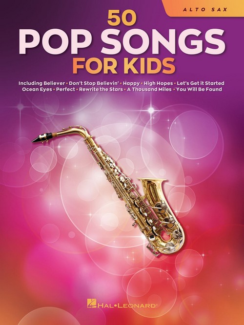 50 Pop Songs for Kids: for Alto Sax. 9781705107362