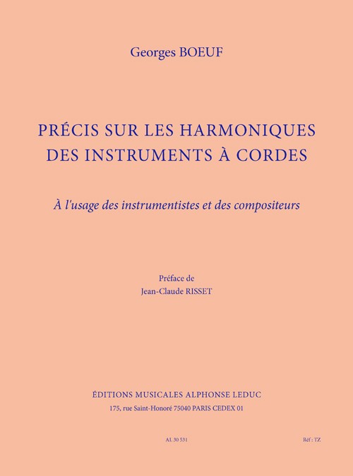 Précis sur les harmoniques des instrument à cordes: à l'usage des instrumentistes et des compositeurs