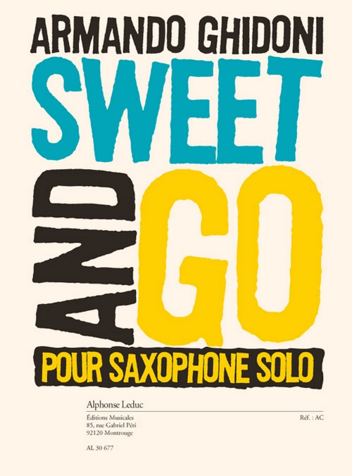 Sweet & Go, pour saxophone solo