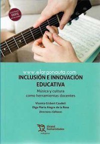 Inclusión e innovación educativa. Música y cultura como herramientas docentes