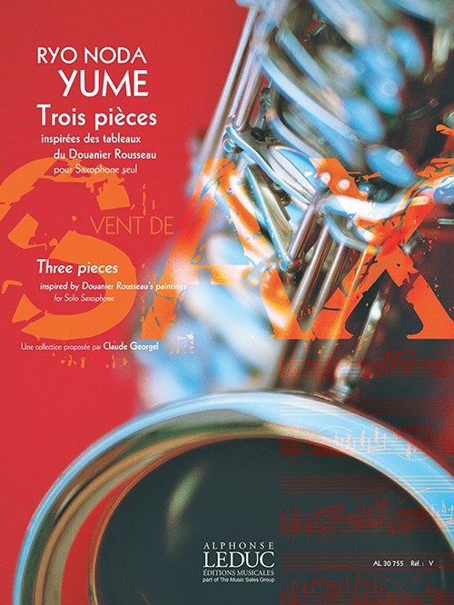 Yume, trois pièces inspirées des tableaux de Douanier Rousseau, pour saxophone seul. 9790046307553