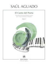 El Canto del Poeta. Barítono. Vol. 1. Canciones líricas para barítono y piano