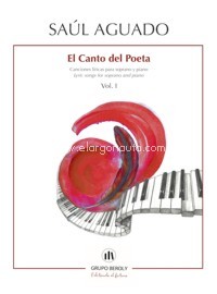 El Canto del Poeta. Soprano. Vol. 1. Canciones líricas para soprano y piano