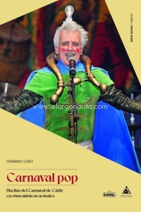 Carnaval pop: Huellas del Carnaval de Cádiz en otras músicas actuales
