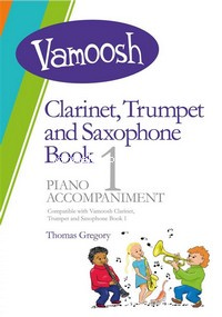 Vamoosh Clarinet, Trumpet and Saxophone Book 1: Piano Accompaniment