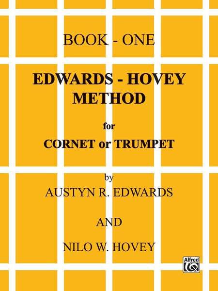 Edwards-Hovey Method for Cornet or Trumpet , Book 1. 9780769222158