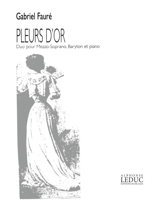 Pleurs d'or Op. 72, mezzo-soprano ou baryton et piano