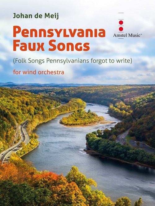Pennsylvania Faux Songs, Folk Songs Pennsylvanians forgot to write, Concert Band/Harmonie, Score